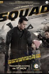 Squad 2021 Hindi ZEE5 Web-DL 720p | 1080p | 480p