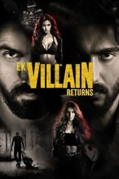 Ek Villain Returns (2022) 720p + 1080p NF WEB-DL x264 Hindi DDP5.1