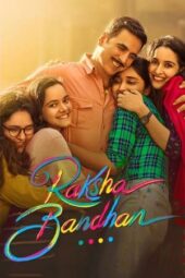 Raksha Bandhan 2022 HQ HD-CAMRip Bollywood Movie ~ Exclusive