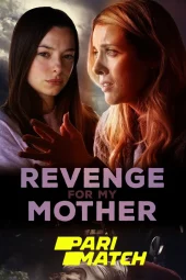 Revenge for My Mother (2022) 720p WEBRip Telugu Dubbed (PariMatch)