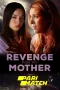 Revenge for My Mother (2022) 720p WEBRip Telugu Dubbed (PariMatch)