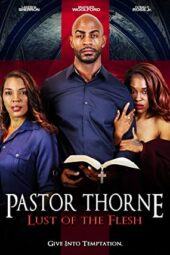 Pastor Thorne: Lust of the Flesh (2022) 720p WEBRip [Hindi + English] Movie Watch Online (1XBET)