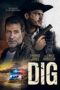 Dig (2022) 720p WEBRip [Hindi + English] Movie Watch Online (1XBET)