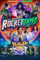 Rocket Gang 2022 Hindi Movie Download 360p + 720p + 1080p ZEE5 WEB DL x264