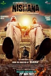 Nishana (2022) 360p + 720p + 1080p + 2160p 4K CHTV WEB-DL Panjabi AAC2.0 H.264-