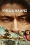 Khuda Haafiz (2020) Hindi 360p + 720p + 1080p + 2160p 4K DSNP WEB-DL x265 10bit HEVC DDP 5.1 ESub