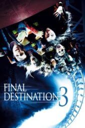 Final Destination 3 (2006) BluRay Dual Audio Hindi English 480p + 480p AAC 5.1 ESub