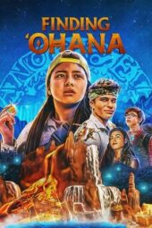 Finding Ohana (2021) 360p + 720p + 1080p + 2160p 4K NF WEB-DL x265 10bit HEVC [Org NF Hindi DDP 5.1 ~ 640Kbps + English DDP 5.1 Atmos] ESub