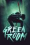 Green Room (2015) BluRay Dual Audio [Hindi DD5.1 + English DD5.1] 480p | 720p | 1080p ESub