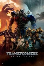 Transformers: The Last Knight  (2017) BluRay Dual Audio [Hindi DD5.1 + English DD5.1] 480p | 720p | 1080p ESub