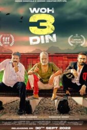 Woh 3 Din (2022) Hindi 360p + 480p + 720p + 1080p WEB-DL ESub