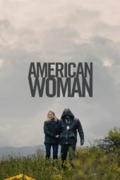 American Woman (2018) BluRay Dual Audio [Hindi DD5.1 + English DD5.1] 480p | 720p | 1080p ESub