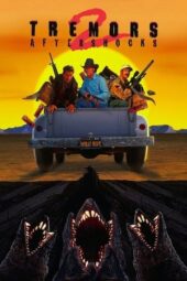 Tremors 2: Aftershocks (1996) BluRay  REMASTERED Dual Audio [Hindi DD5.1 + English DD5.1] 480p | 720p | 1080p ESub