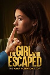 The Girl Who Escaped The Kara Robinson Story (2023) 720p WEBRip Telugu Dubbed Watch Online (1XBET)