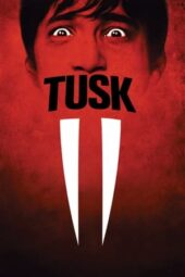 Tusk (2014) BluRay Dual Audio [Hindi DD5.1 + English DD5.1] 480p | 720p | 1080p ESub