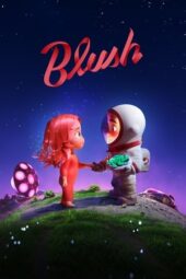 Blush (2021) BluRay Dual Audio [Hindi DD5.1 + English DD5.1] 480p | 720p | 1080p ESub