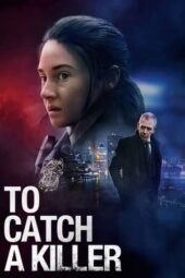 To Catch A Killer (2023) 1080p WEBRip HINDI DUBBED Watch Online (1XBET)