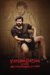 Kathar Basha Endra Muthuramalingam (2023) ZEE5 WEBRip [Hindi DD5.1] 480p + 720p + 1080p ESub