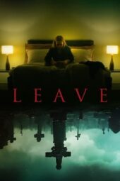 Leave (2022) 480p + 720p WEBRip Bengali Dubbed Download And Watch Online (1XBET)