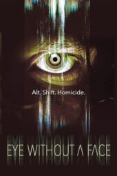 Eye Without a Face (2021) 720p WEBRip Telugu Dubbed Watch Online (1XBET)