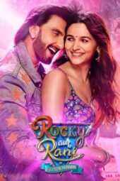 Rocky and Rani’s Love Story (2023) AMZN [Hindi DDP 5.1] 1080p | 720p | 480p | 10bt HEVC | ESub