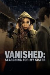 Vanished Searching for My Sister (2022) 720p WEBRip HINDI DUBBED Watch Online (1XBET)