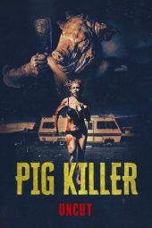 Pig Killer (2022) 720p BluRay HINDI DUBBED Watch Online (1XBET)