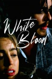 White Blood (2023) 720p WEBRip Telugu Dubbed Watch Online (1XBET)