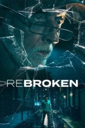 ReBroken (2023) 720p WEBRip Telugu Dubbed Watch Online (1XBET)