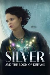 Silver and the Book of Dreams (2023) 720p WEBRip Telugu Dubbed Watch Online (1XBET)