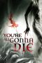 Youre All Gonna Die (2023) 720p WEBRip Tamil Dubbed Watch Online (1XBET)