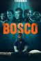 Bosco (2024) 720p WEBRip Telugu Dubbed Watch Online (1XBET)