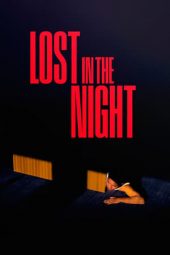 Lost in the Night (2023) 720p CAMRip Telugu Dubbed Watch Online (1XBET)