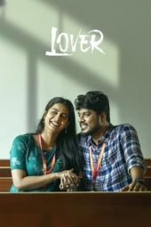 Lover (2024) UNCUT [Tamil DDP 5.1 + Hindi DDP 5.1] WEB-DL | 480p | 720p | 1080p | 10bit HEVC | ESub