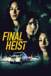 Final Heist (2024) 720p WEB-DL HINDI DUBBED Watch Online (1XBET)