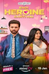 Badi Heroine Banti Hai (2024) HDRip Hindi S02 Complete Web Series ESubs