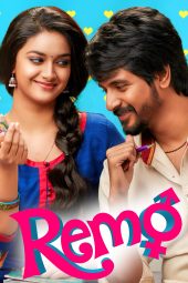 Remo (2018) UNCUT [Hindi DDP 5.1 + Tamil DDP 5.1] 1080p | 720p | 480p | ESub