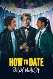 How To Date Billy Walsh (2024) 720p WEBRip HINDI DUBBED Watch Online (1XBET)