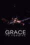 Grace to Forgive (2022) 720p WEBRip Tamil Dubbed Watch Online (1XBET)