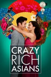 Crazy Rich Asians (2018) WEB-DL [Hindi + English DDP5.1] 1080p | 720p | 480p | ESub