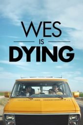 Wes Is Dying (2022) 720p WEBRip HINDI DUBBED Watch Online (1XBET)