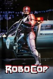 RoboCop (1987) BluRay [Hindi + English DDP 5.1] 1080p | 720p | 480p | ESub