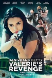 Bang Bang Betty Valeries Revenge (2023) 720p WEBRip Bengali Dubbed Watch Online (1XBET)