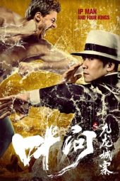 Ip Man and Four Kings (2021) Dual Audio BluRay Full Nollywood Movie ESubs