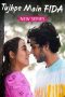 Tujhpe Main Fida S02 (2024) Hindi Completed Web Series HEVC ESub