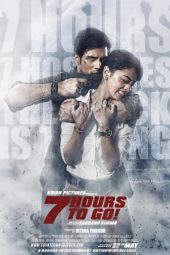 7 Hours to Go (2016) Hindi Bollywood Full Movie HD Esub